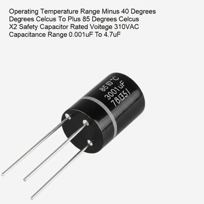Phạm vi nhiệt độ hoạt động Tối thiểu 40 độ C Tối cao 85 độ C X2 Capacitor an toàn Điện áp định giá 310VAC Phạm vi điện dung 0,001uF Tối cao 4,7uF